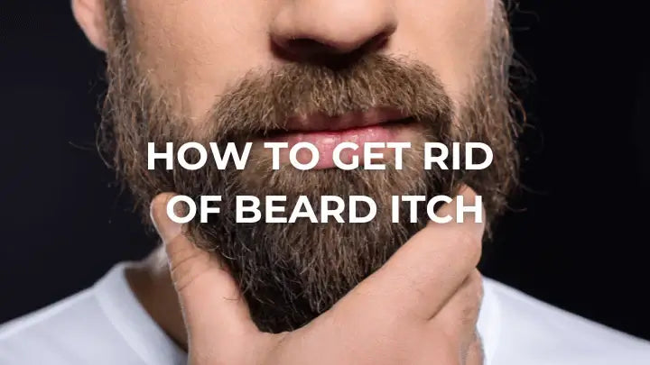 Beard Itch & Beardruff No More